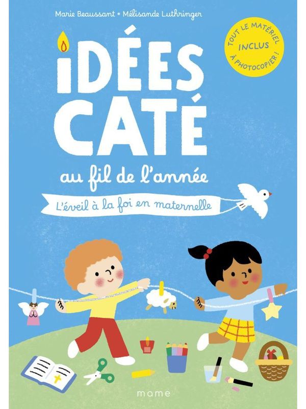 Idées caté au fil de l'année - L'éveil à la foi en maternelle