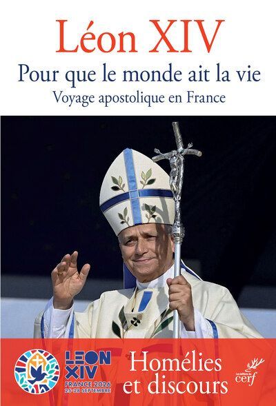 Pour que le monde ait la vie Voyage apostolique en France. Homélies et Discours Pour que le monde ait la vie Voyage apostolique en France. Homélies et Discours