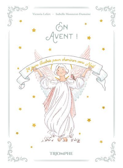En Avent ! 24 jours illustrés pour cheminer vers Noël En Avent ! 24 jours illustrés pour cheminer vers Noël