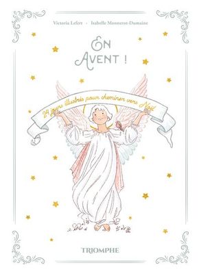 En Avent ! 24 jours illustrés pour cheminer vers Noël