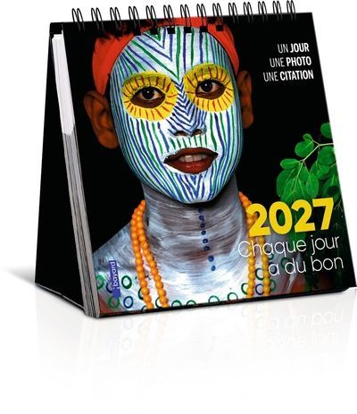 Ephéméride 2027 "Chaque jour a du bon"