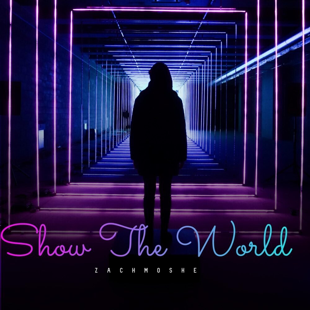 Show The World (Single)