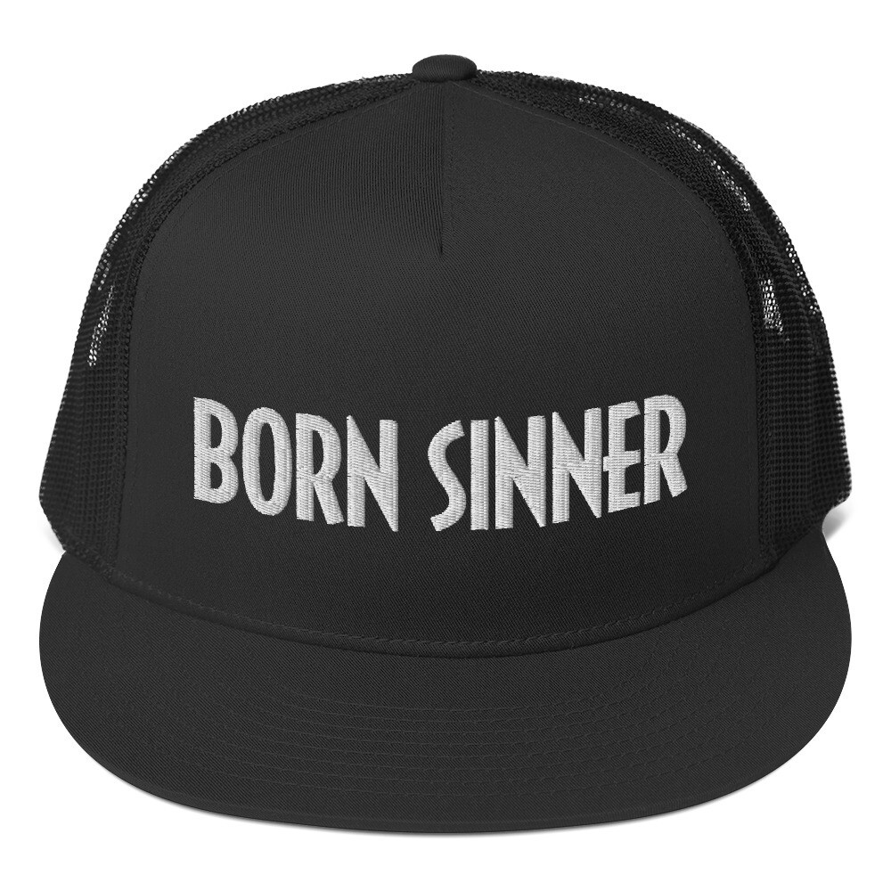 Born Sinner Trucker Cap