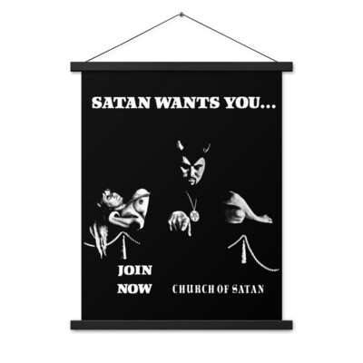 Satan Wants You...Join The Church of Satan Anton LaVey Poster with Hanger