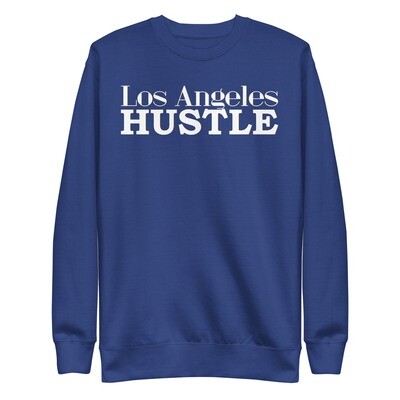 Los Angeles Hustle Sweatshirt