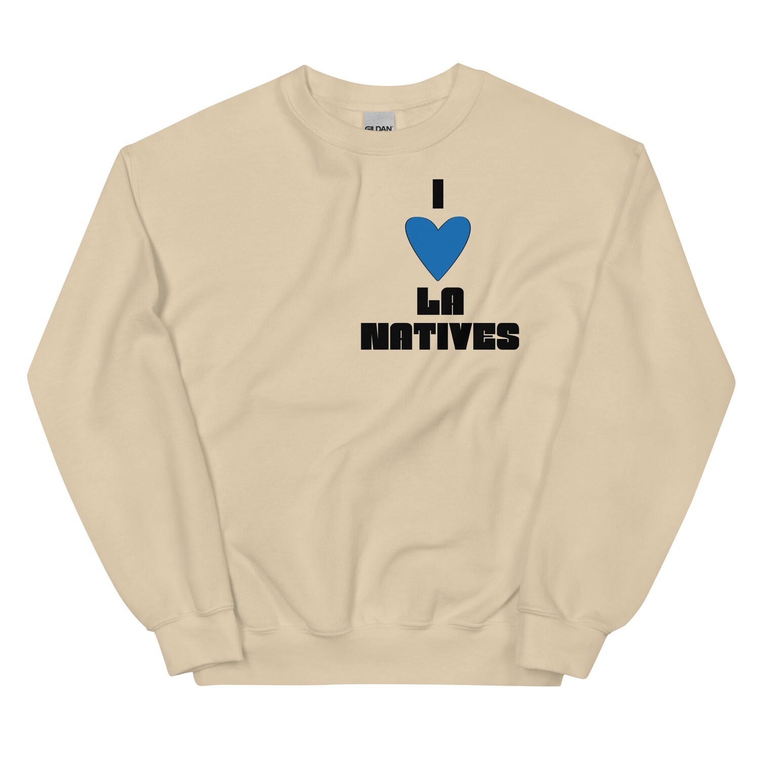 I LOVE LA NATIVES Sweatshirt