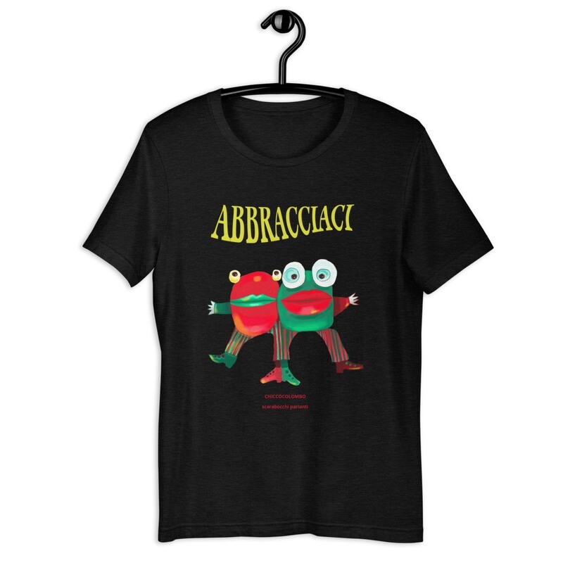 ABBRACCIACI  Maglietta unisex manica corta