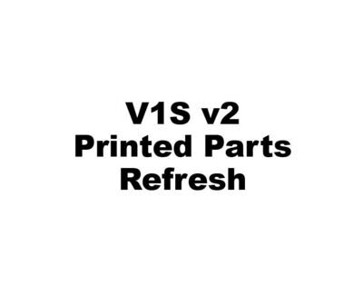 V1S v2 - Printed Parts Refresh