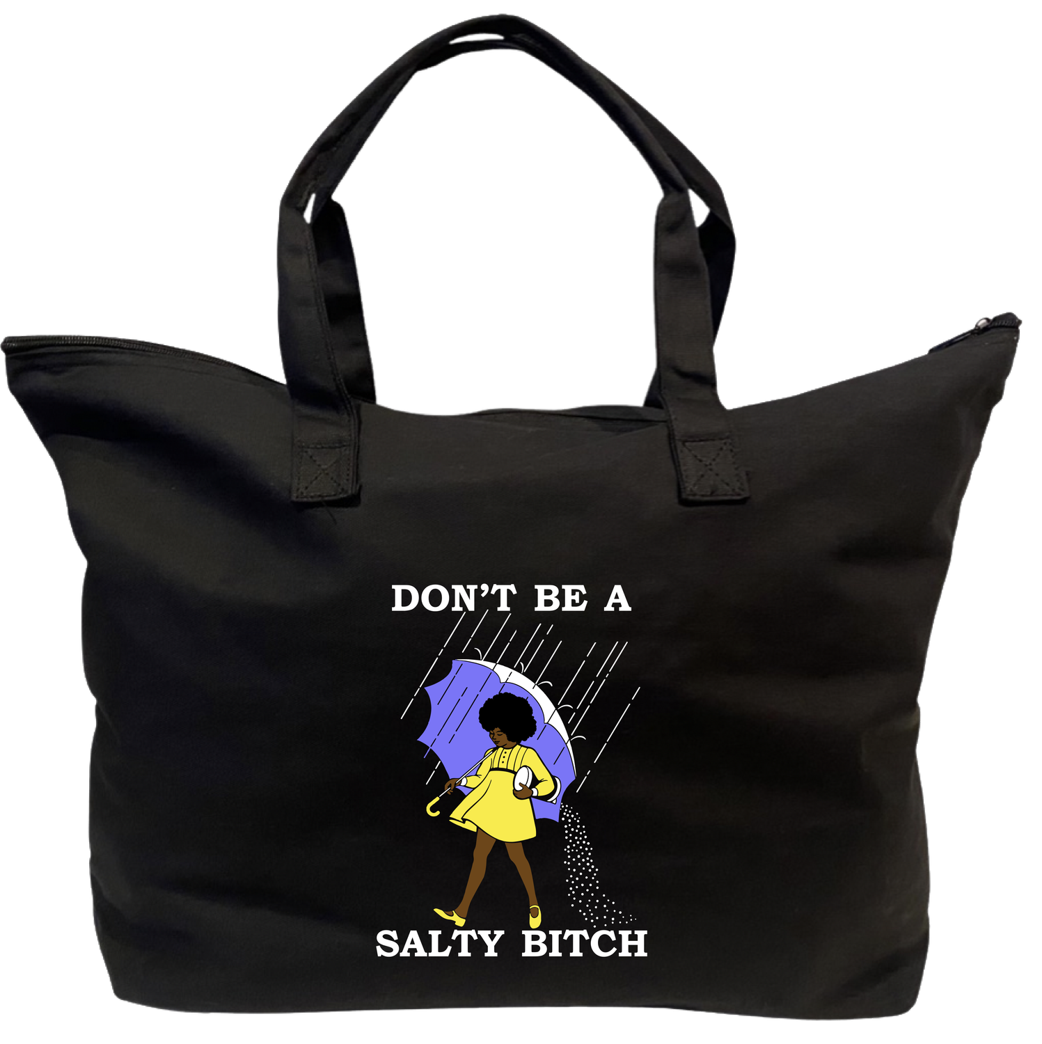 Afro Girl | Don&#39;t Be a Salty Bitch | Large Zippered Tote Bag | 22&quot;