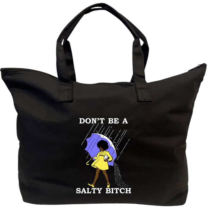 Afro Girl | Don&#39;t Be a Salty Bitch | Large Zippered Tote Bag | 22&quot;