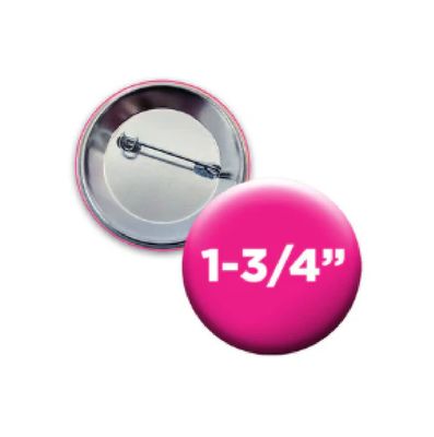 1.75" | Round | Custom | Pinback Buttons