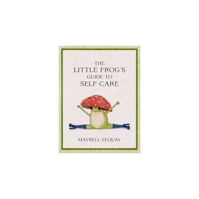 The Little Frog's Guide to Self-Care book