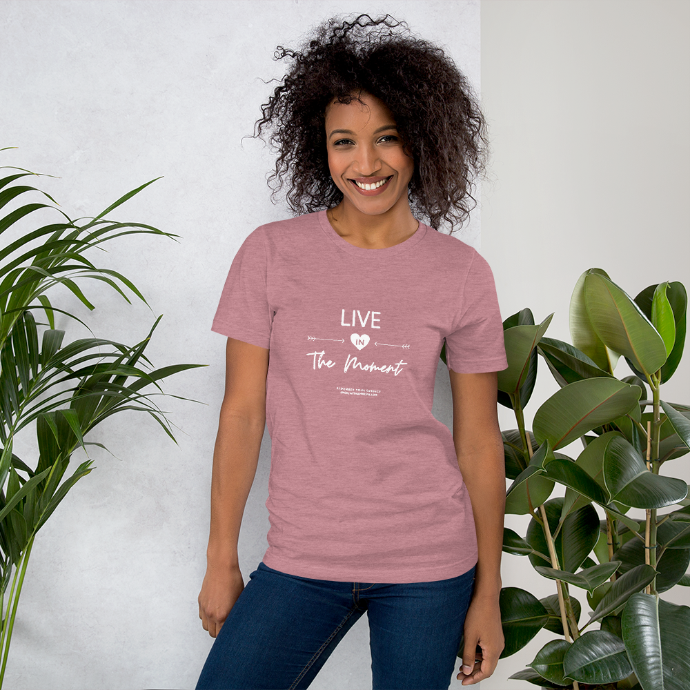Live in the Moment Short-Sleeve Unisex T-Shirt