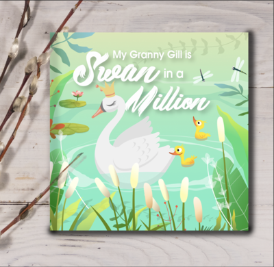 My Granny is Swan in a Million - Personalised Story Book