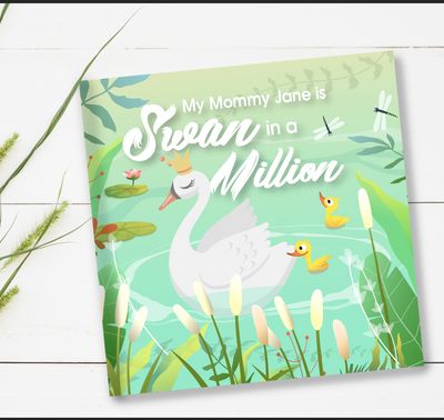 My Mommy Is Swan in a Million - Personalised Story