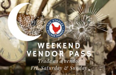 Stables Market Vendor - Weekend Pass