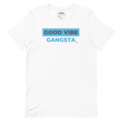 Good Vibe Gangsta | VOS | Day One T-Shirt