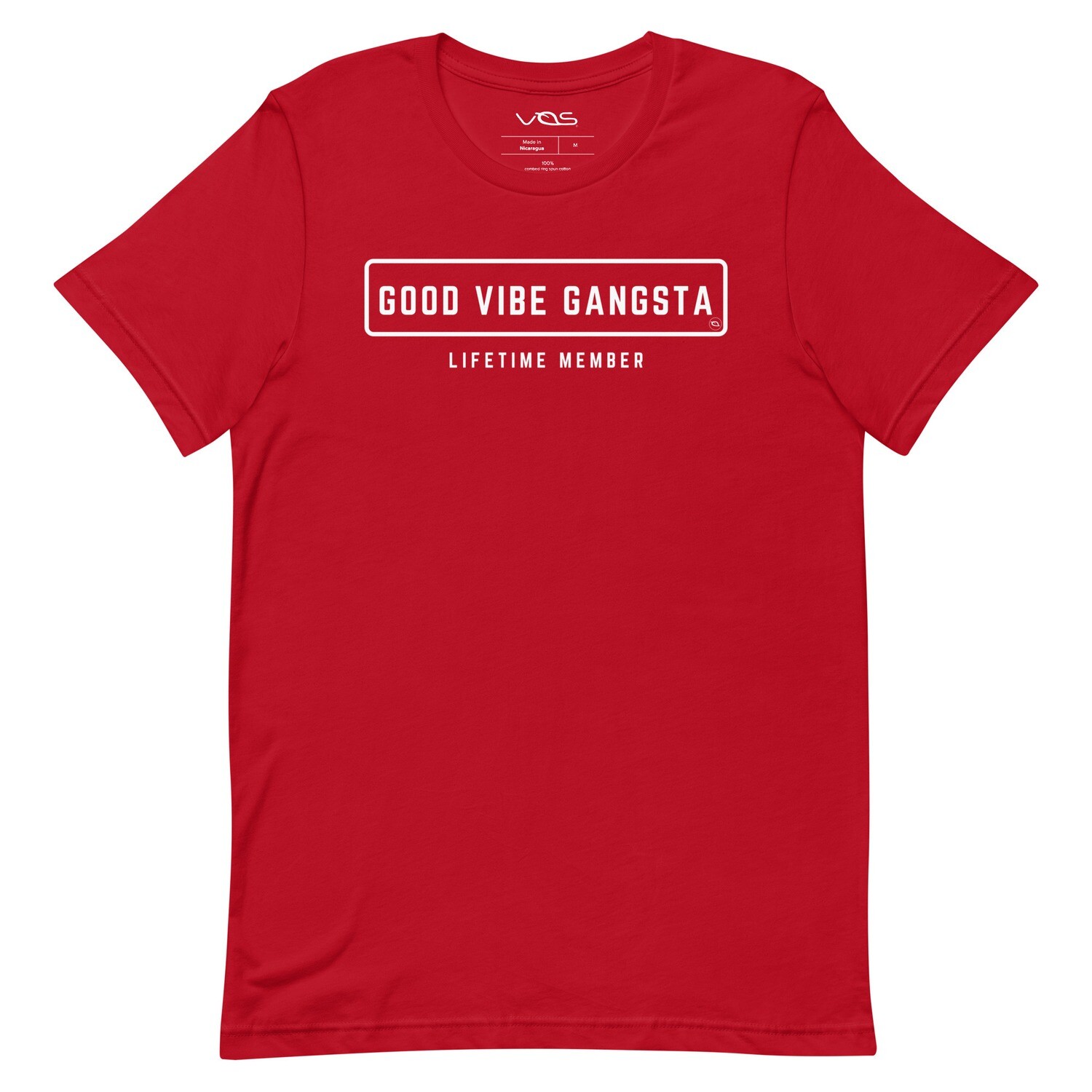 Good Vibe Gangsta | VOS | Lifetime Member T-Shirt