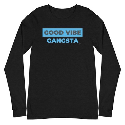 Good Vibe Gangsta | VOS | Day One Long Sleeve T-Shirt