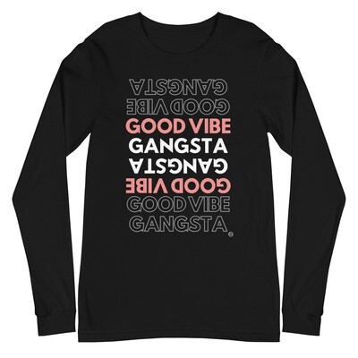 Good Vibe Gangsta | VOS | Optimistic Long Sleeve T-Shirt