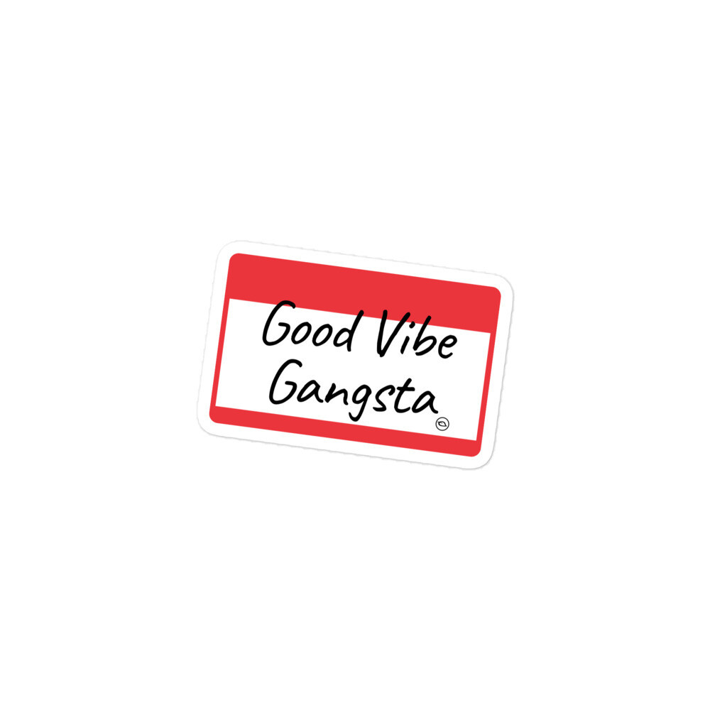 Good Vibe Gangsta | VOS | Name Tag | Bubble-Free Sticker