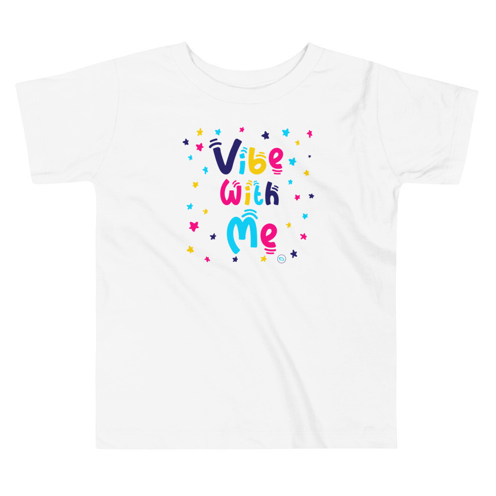 VOS | Toddler Tee | Vibe With Me | Girls