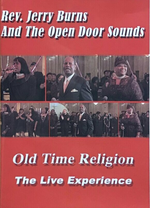 Rev. Jerry Burns and The Open Door Sounds 
Old Time Religion CD