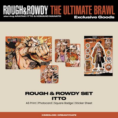 Rough &amp; Rowdy (Itto &amp; Manato Merch Set)