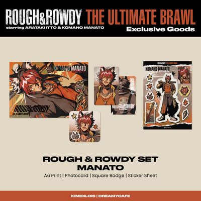 Rough &amp; Rowdy (Itto &amp; Manato Merch Set)