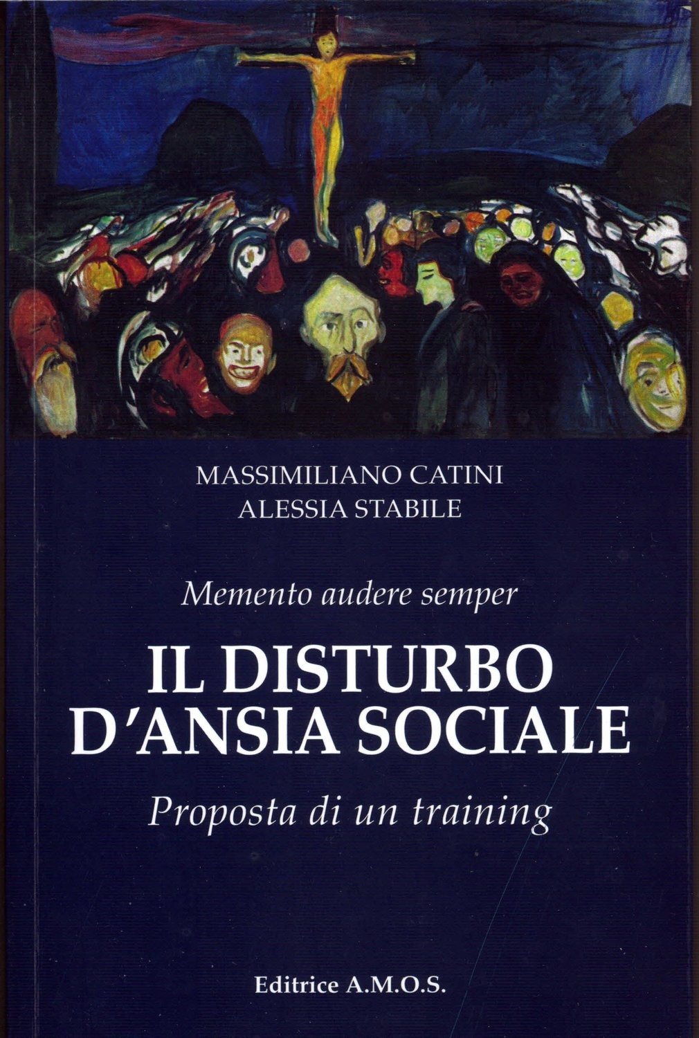 Il disturbo d'ansia sociale. Proposta di un training.
Massimiliano Catini - Alessia Stabile