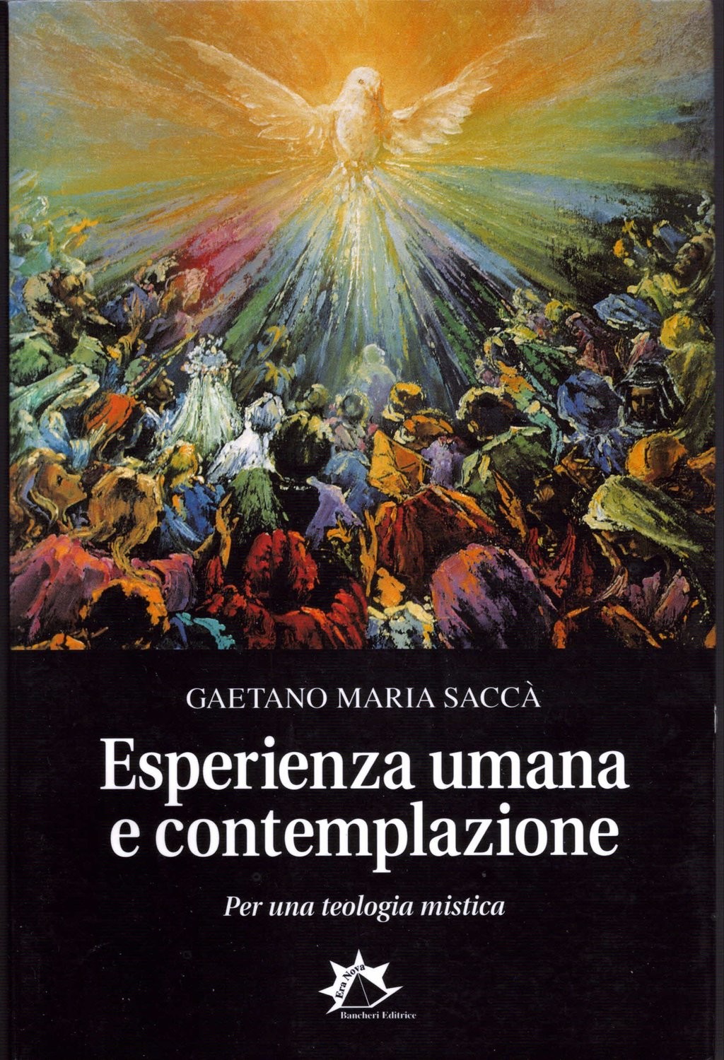 Esperienza umana e contemplazione.
Gaetano Maria Saccà