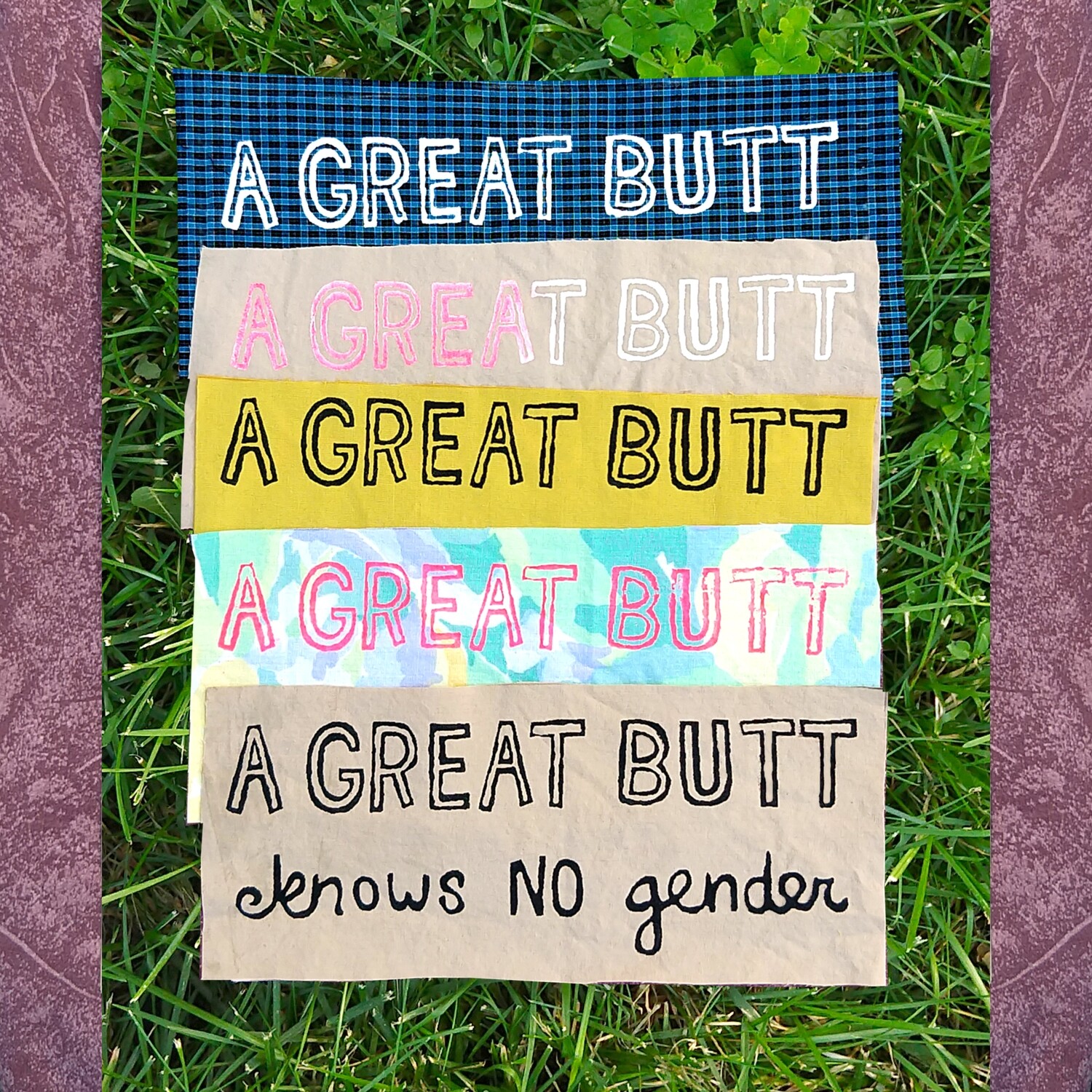 A Great Butt Knows No Gender Patch A Great Butt Knows No Gender Patch