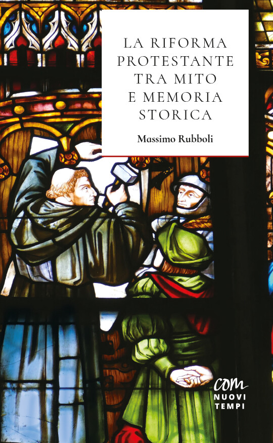 "La Riforma protestante tra mito e memoria storica" di Massimo Rubboli