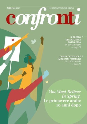 Confronti febbraio 2021 - You Must Believe in Spring. Le primavere arabe 10 anni dopo