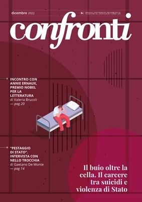 Confronti dicembre 2022 - Il buio oltre la cella. Il carcere tra suicidi e violenza di Stato