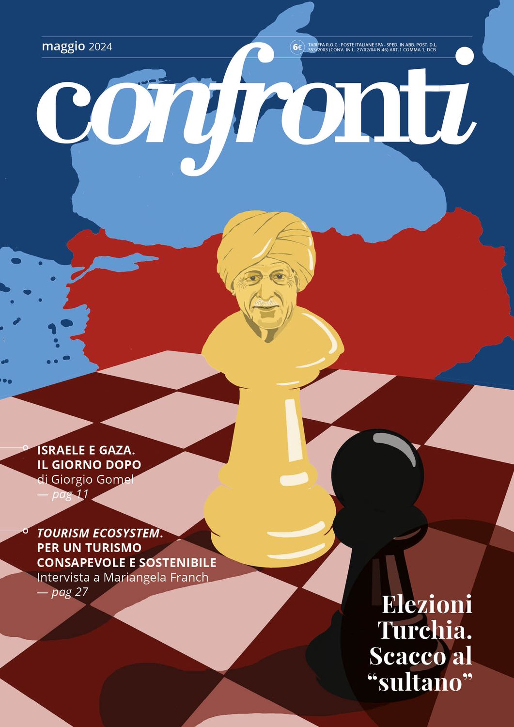 Confronti maggio 2024 - Elezioni Turchia. Scacco al “sultano” (PDF) Confronti maggio 2024 - Elezioni Turchia. Scacco al “sultano” (PDF)