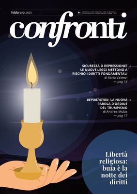 Confronti febbraio 2025 - Libertà religiosa: buia è la notte dei diritti  (PDF)