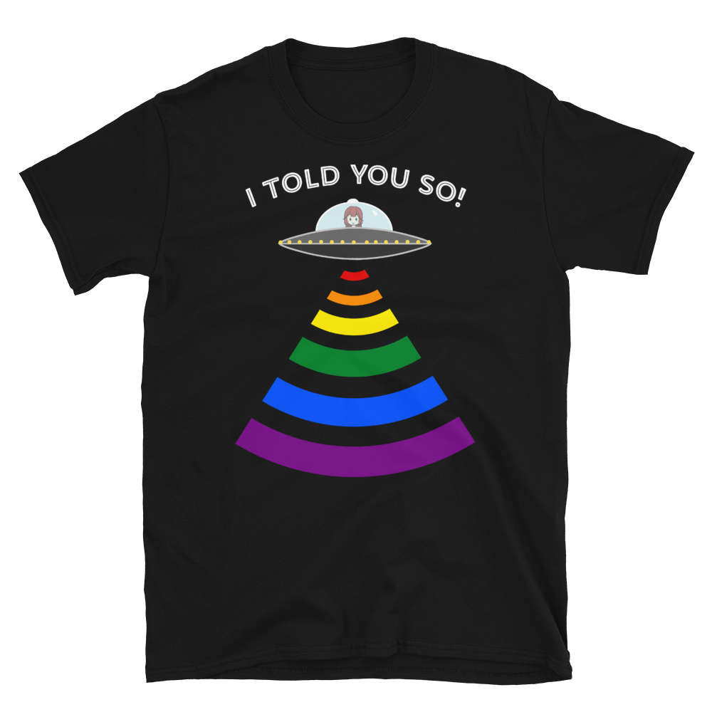 I Told You So! T-Shirt