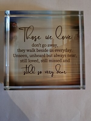'Those we love' Glass Block paperweight