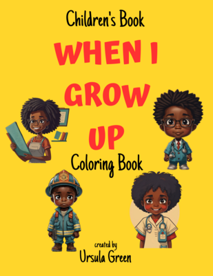 When I Grow Up Coloring Book