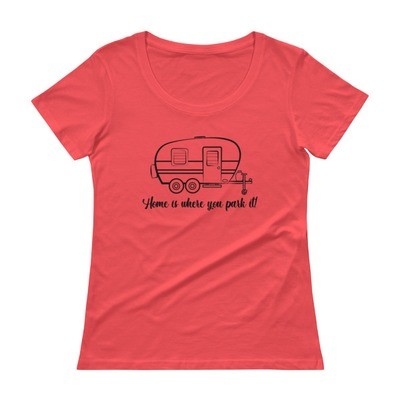 Home Is Where You Park It - T.T. RV Ladies' Scoopneck