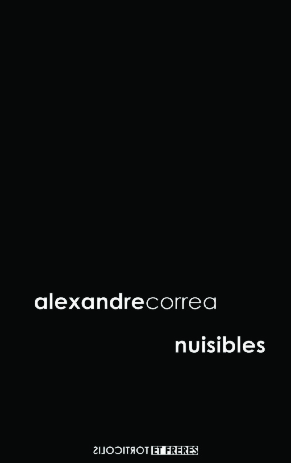 Alexandre Correa, "Nuisibles