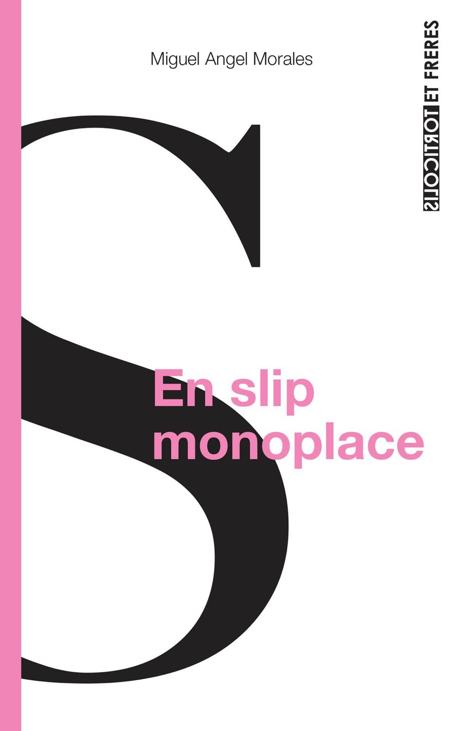 En slip monoplace, Miguel Angel Morales
