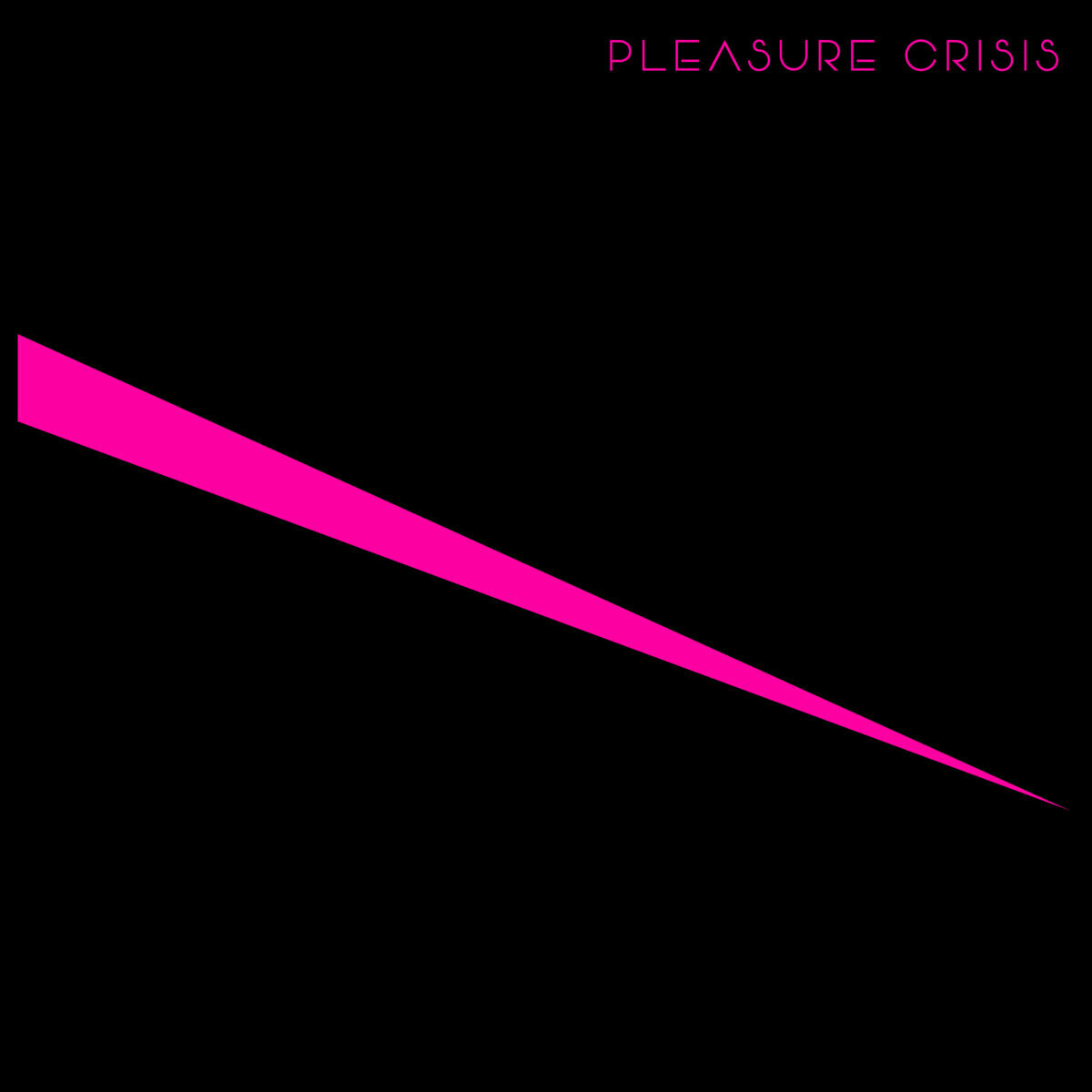 Pleasure Crisis Limited Edition 80G [Pink Vinyl]