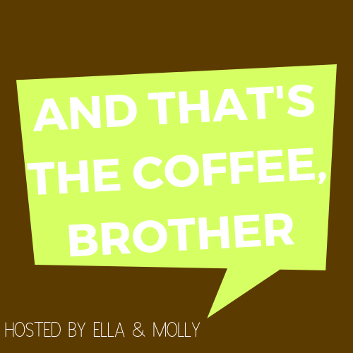 And That&#39;s The Coffee, Brother Sticker