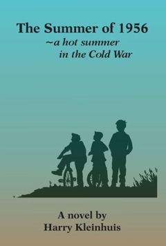 The Summer of 1956~a hot summer in the Cold War
