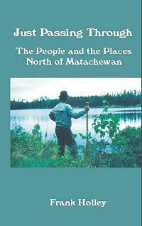Just Passing Through~The People and the Places North of Matachewan -EPub