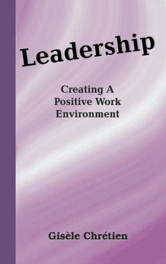 Leadership ~Creating A Positive Work Environment