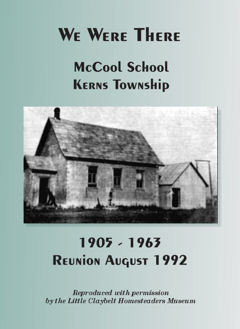 ​We Were There ~McCool School, Kerns Township 1905-1963