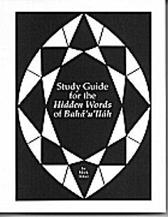 Study Guide for the Hidden Words of Bahá'u'lláh